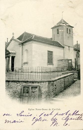 Eglise Notre Dame de Cavilleh (sic !). Carte précurseur circulée. Coll. part.