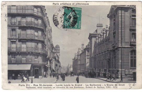 Lycée Louis Le Grand, près de la Sorbonne et de l’Ecole de Droit. Panorama sur la rue St Jacques, à l’angle de la rue Soufflot. CP circulée.