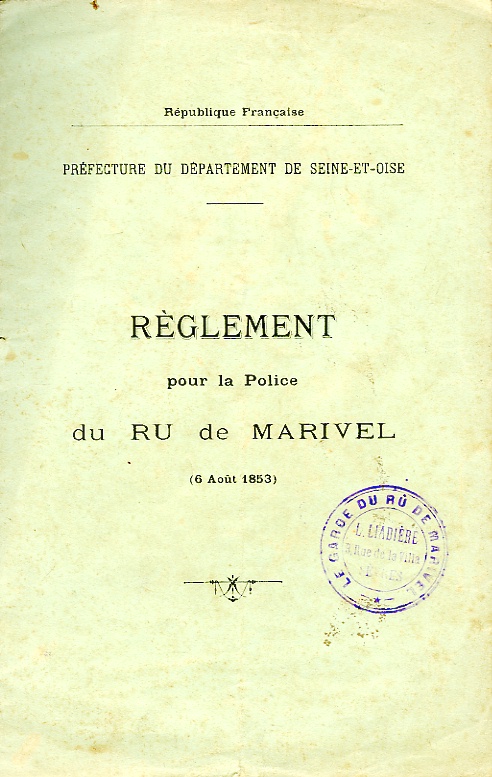 Rglement prfectoral de police du R de Marivel (6 aot 1853). Exemplaire du garde du R, M. L. Liadire  Svres. (coll. part., don de M. Jeanne)