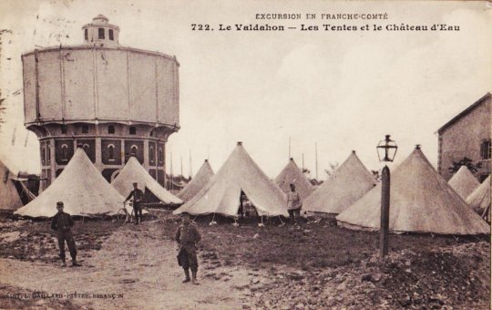 Le Valdahon. Les tentes et le chteau d’eau. Collection Excursion en Franche Comt. CPA N° 722. EEditeur L. Gaillard-Prtre, Besanon. Circule 1905 ( ?)